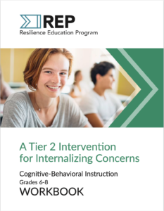 REP Cognitive-Behavioral Instruction Workbook: Grades 6-8